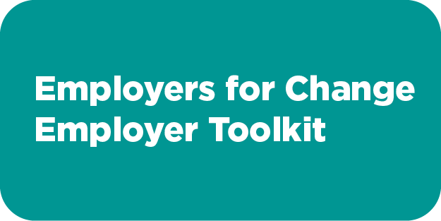 Employers for Change Employer Toolkit