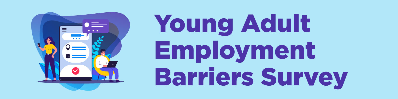 Young Adult Employment Barriers Survey, illustration of two young people using phone and laptop to take survey